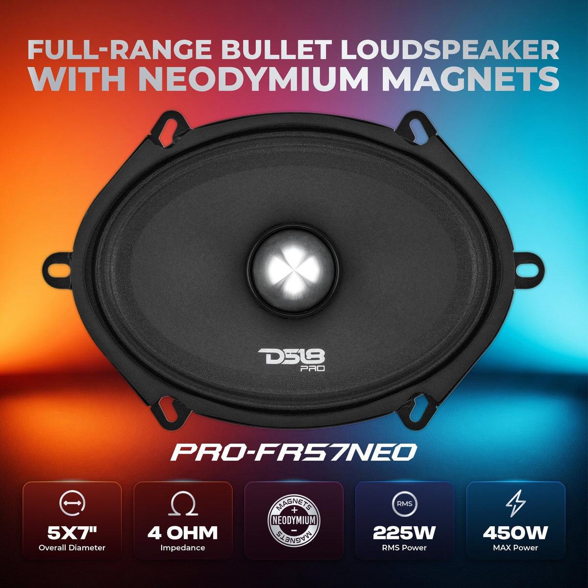 DS18 PRO-FR57NEO PRO 5x7" Neodymium Full-Range Loudspeaker with Bullet - 225W RMS, 4-Ohm DS18
